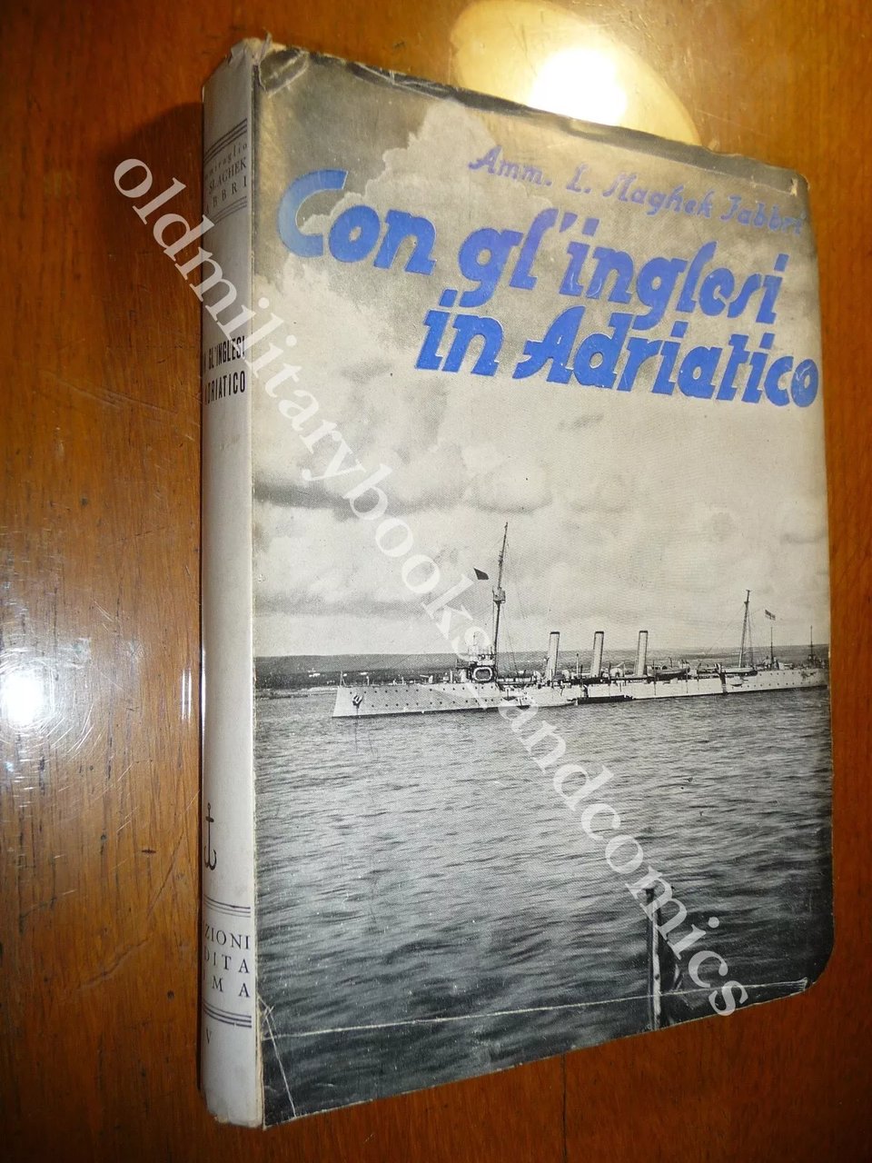 CON GL'INGLESI IN ADRIATICO SLAGHEK FABBRI LE AZIONI NAVALI INGLESI …