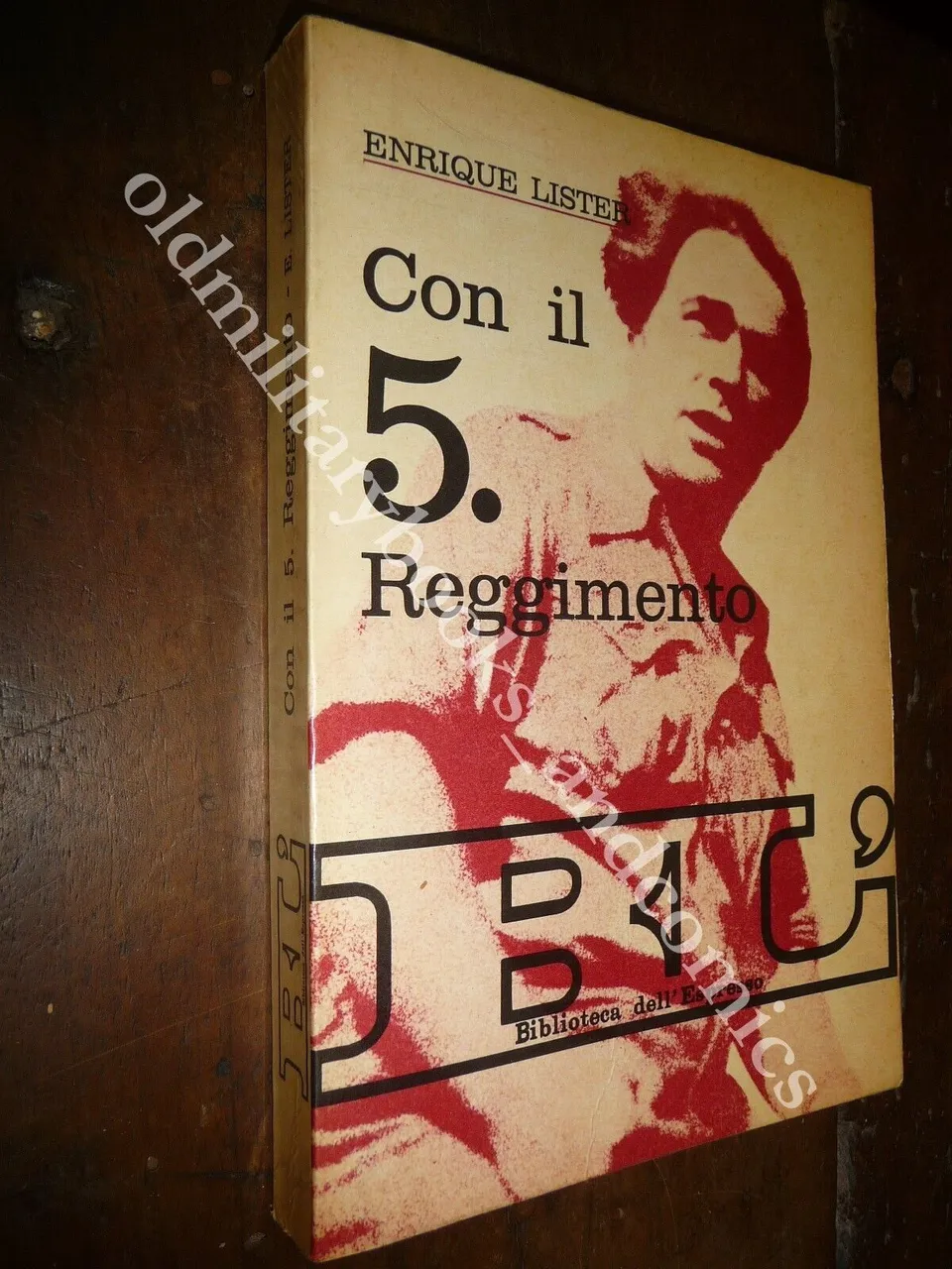 CON IL 5° REGGIMENTO ENRIQUE LISTER GUERRA DI SPAGNA | Immagine principale