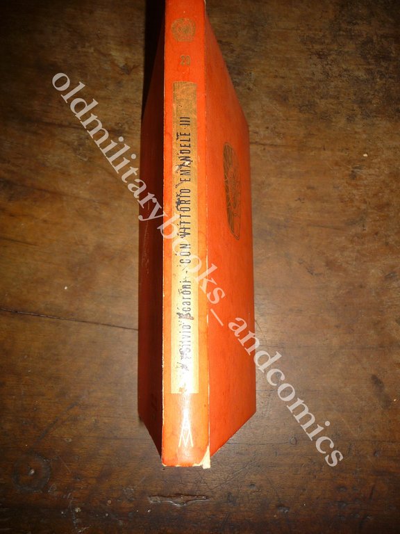 CON VITTORIO EMENUELE III SILVIO SCARONI