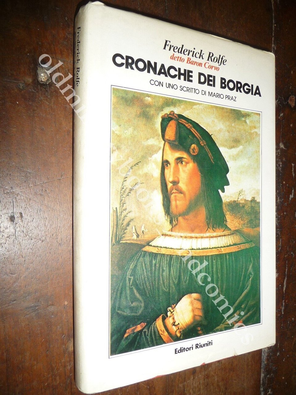 CRONACHE DEI BORGIA CON UNO SCRITTO DI MARIO PRAZ FREDERICK …