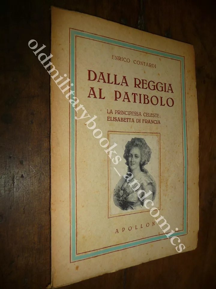 DALLA REGGIA AL PATIBOLO LA PRINCIPESSA CELESTE ELISABETTA ENRICO CONTARDI