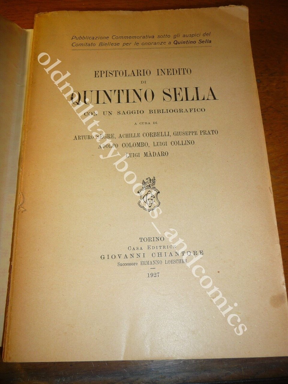EPISTOLARIO INEDITO DI QUINTINO SELLA CON UN SAGGIO BIBLIOGRAFICO AA.VV.