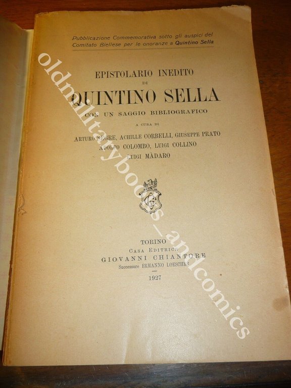 EPISTOLARIO INEDITO DI QUINTINO SELLA CON UN SAGGIO BIBLIOGRAFICO AA.VV.