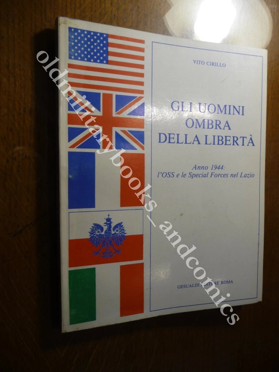 GLI UOMINI OMBRA DELLA LIBERTA VITO CIRILLO OSS E SPECIAL …
