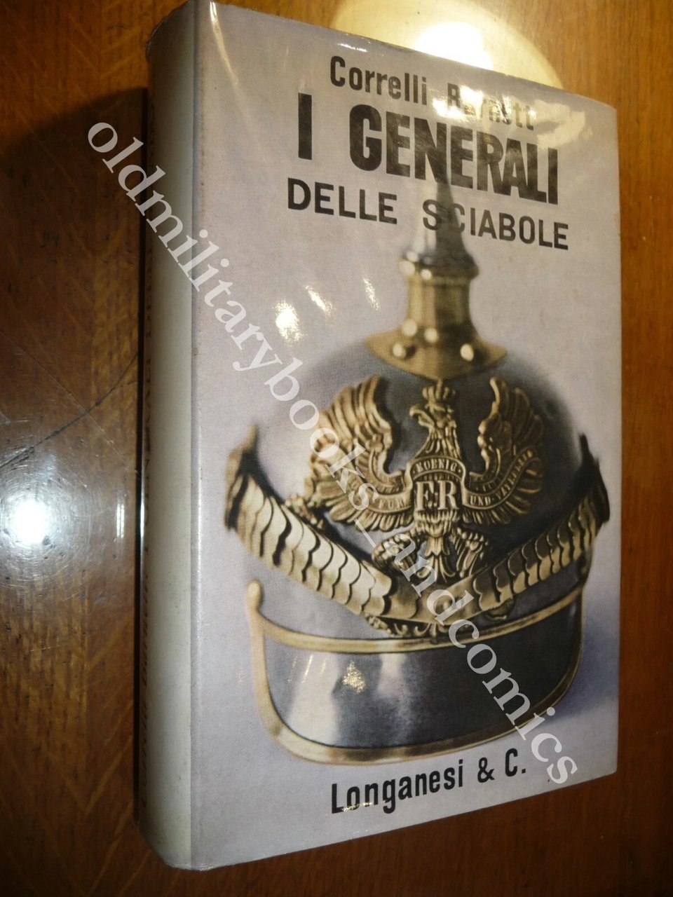I GENERALI DELLE SCIABOLE CORRELLI BARNETT