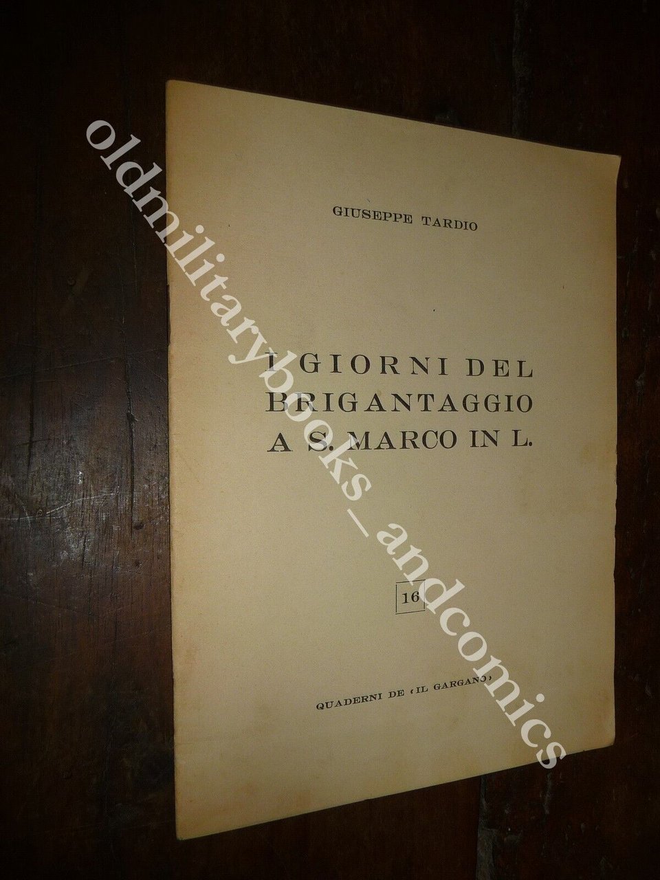 I GIORNI DEL BRIGANTAGGIO A S. MARCO IN L. GIUSEPPE …