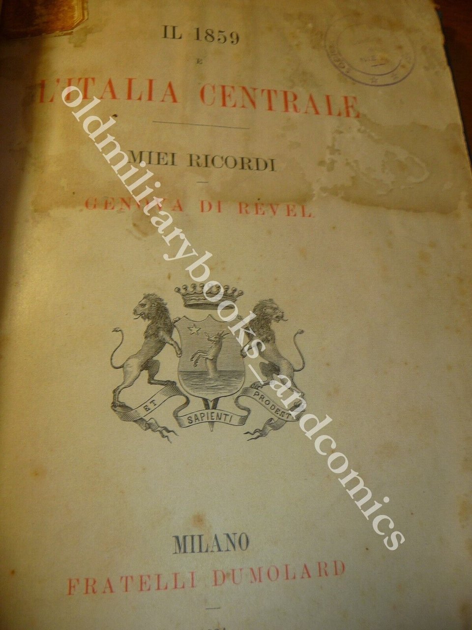 IL 1859 E L'ITALIA CENTRALE MIEI RICORDI GENOVA DI REVEL