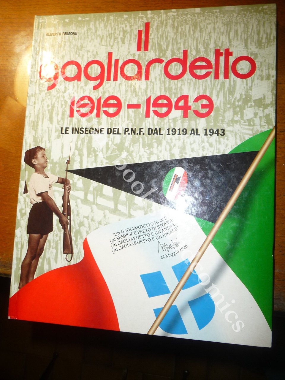 IL GAGLIARDETTO 1919-1943 LE INSEGNE DEL P.N.F. DAL 1919 AL …