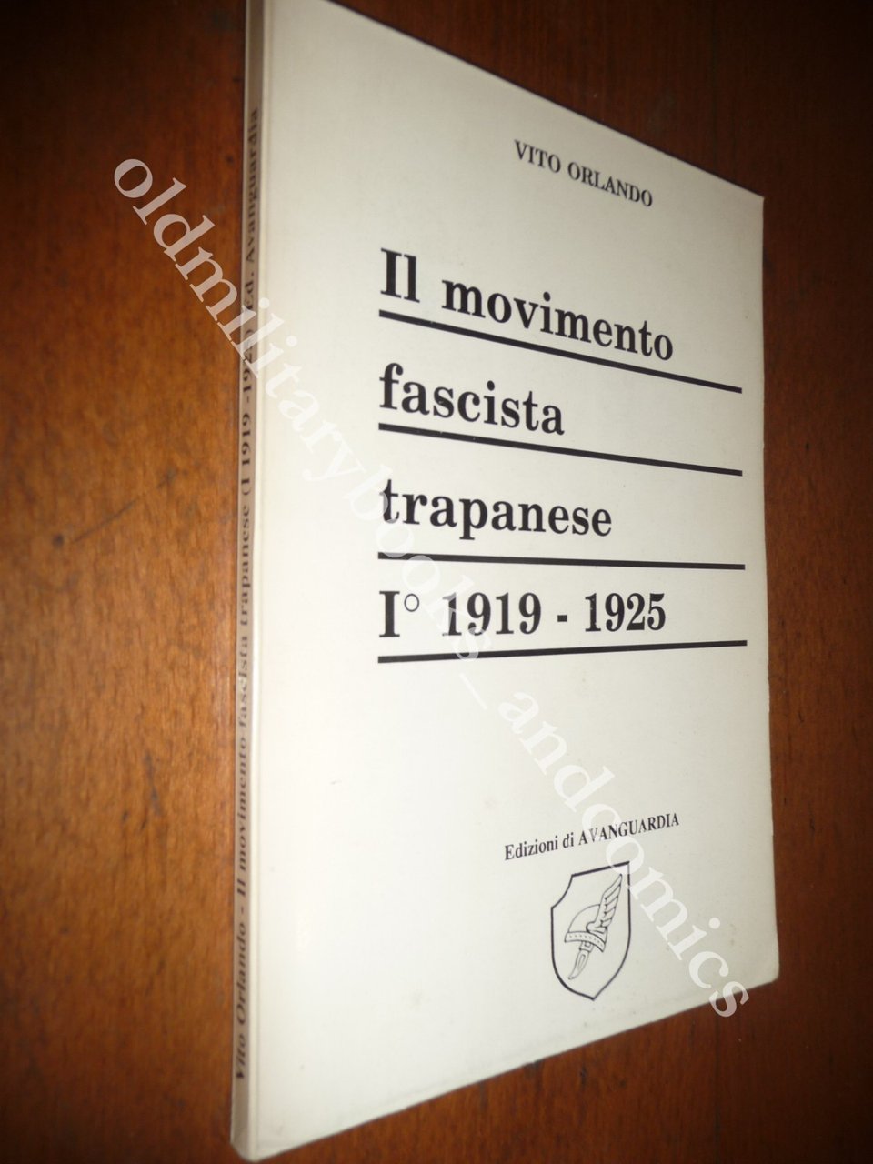 IL MOVIMENTO FASCISTA TRAPANESE 1919-1925 VITO ORLANDO | Immagine principale