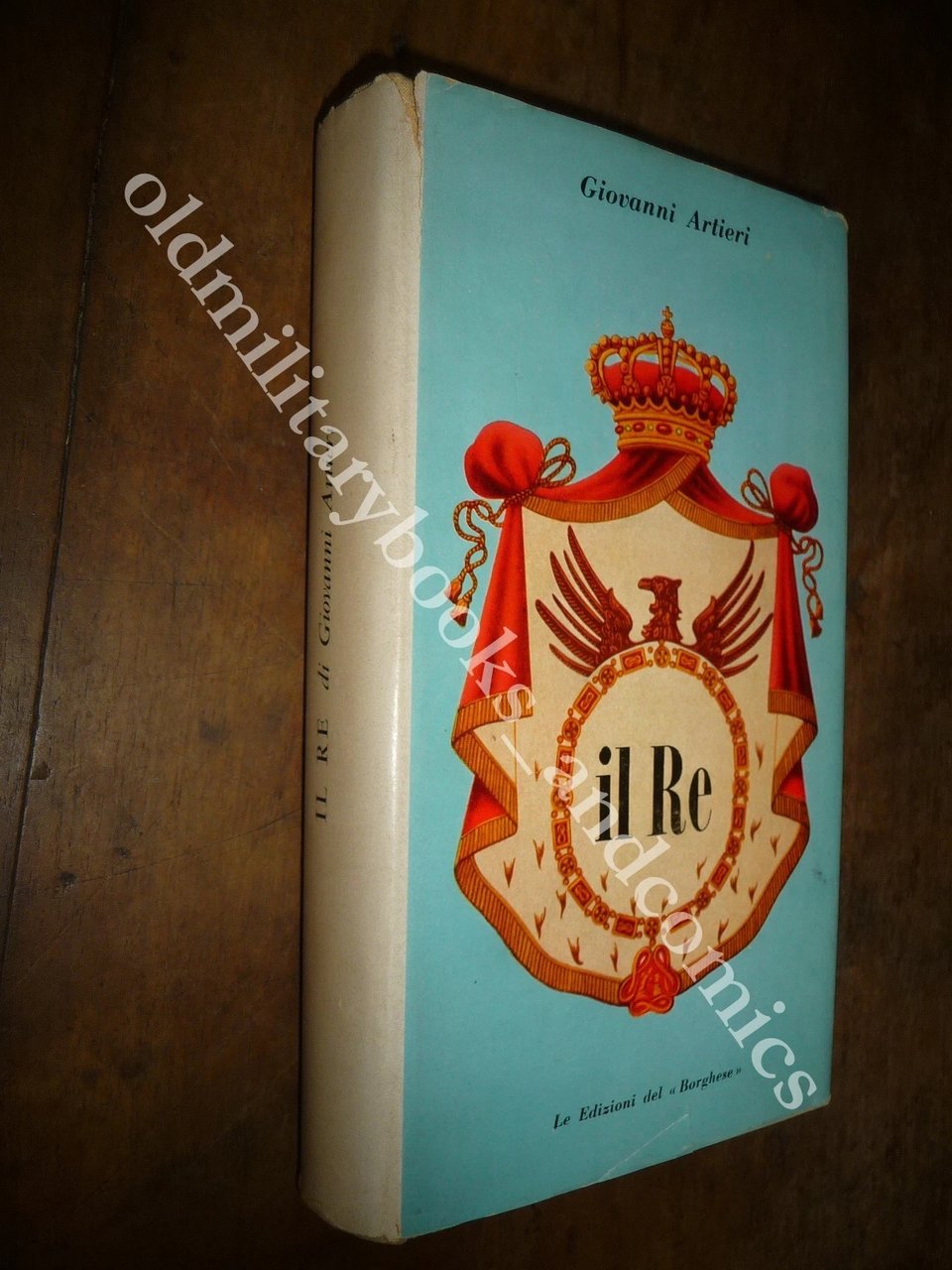 IL RE COLLOQUI CON UMBERTO II GIOVANNI ARTIERI