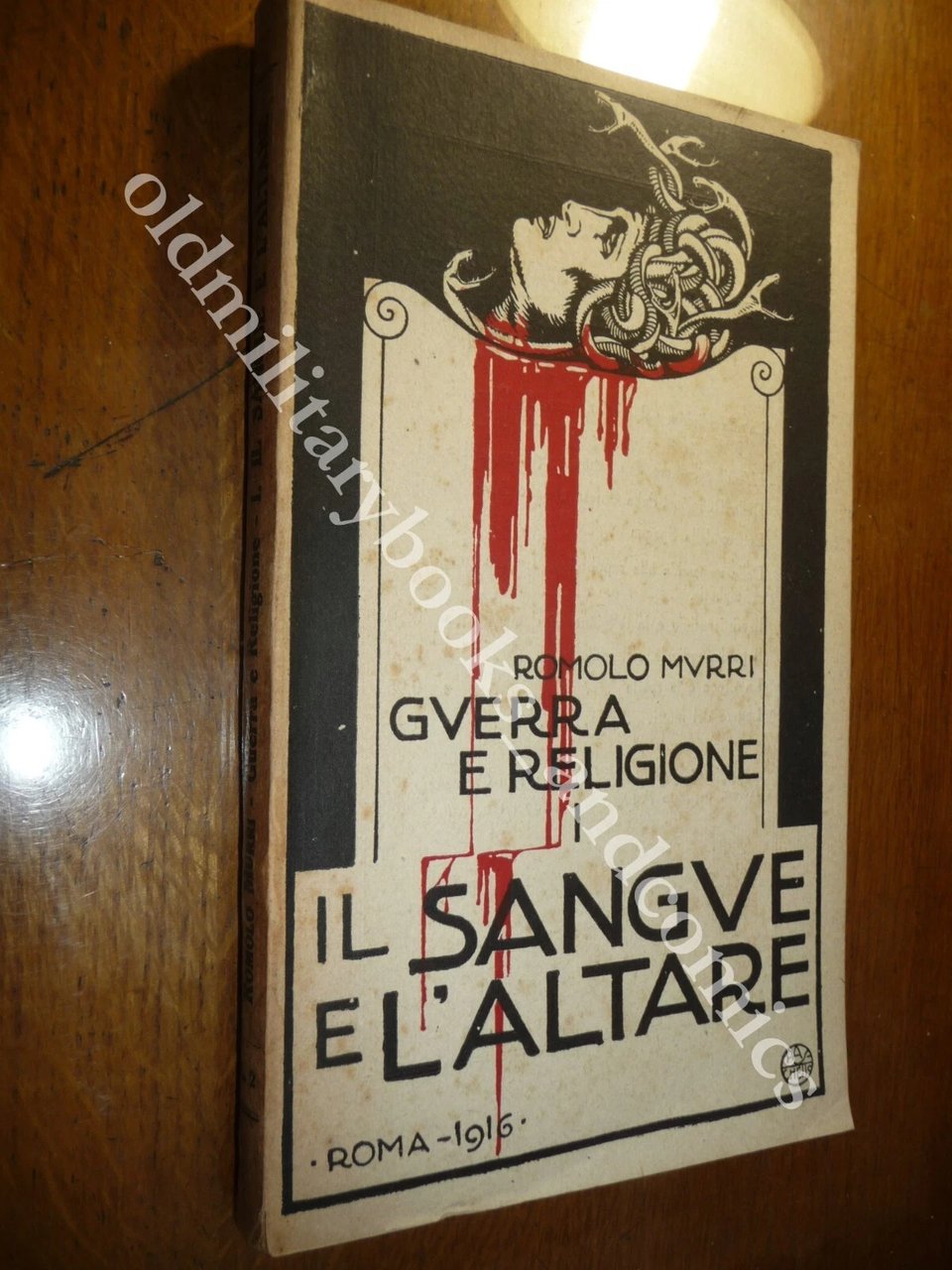 IL SANGUE E L'ALTARE ROMOLO MURRI RARO