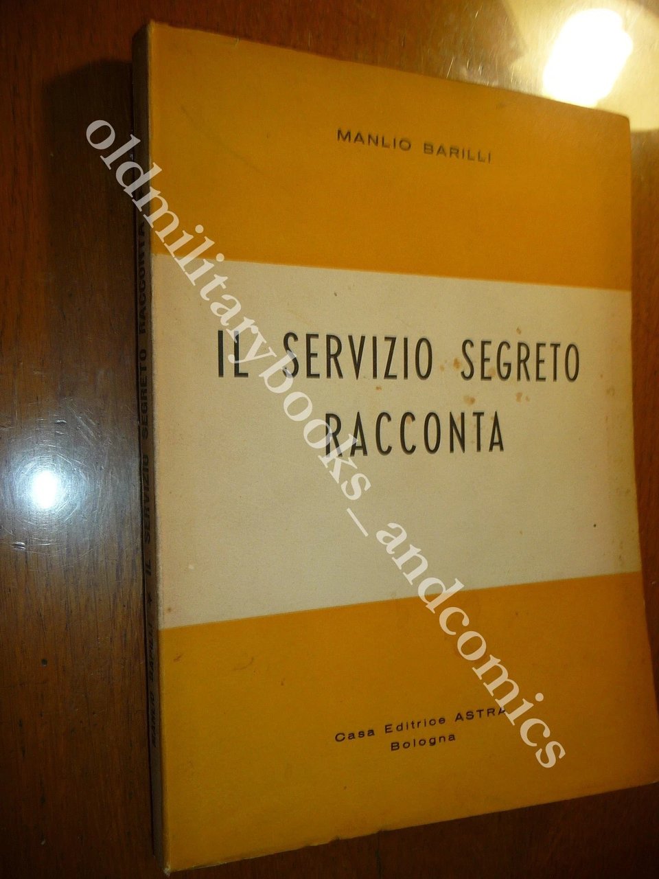 IL SERVIZIO SEGRETO RACCONTA MANLIO BARILLI