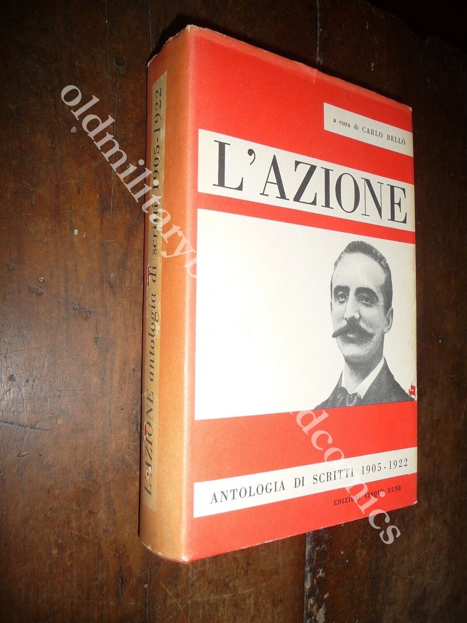 L'AZIONE ANTOLOGIA DI SCRITTI 1905-1922 CARLO BELLO