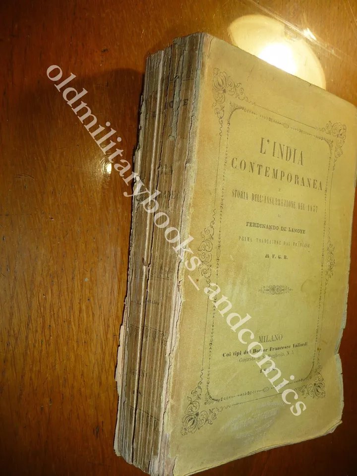 L'INDIA CONTEMPORANEA E STORIA DELL'INSURREZIONE DEL 1857 FERDINADO DE LANOYE
