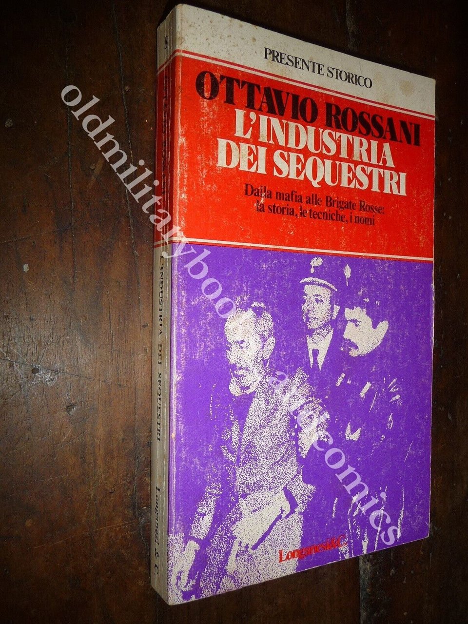 L'INDUSTRIA DEI SEQUESTRI OTTAVIO ROSSI DALLA MAFIA ALLE BRIGATE ROSSE …