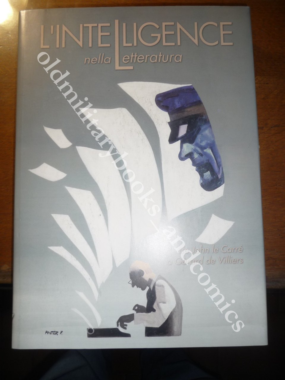 L'INTELLIGENCE NELLA LETTERATURA DA JOHN LE CARRE A GERARD DE … | Immagine principale