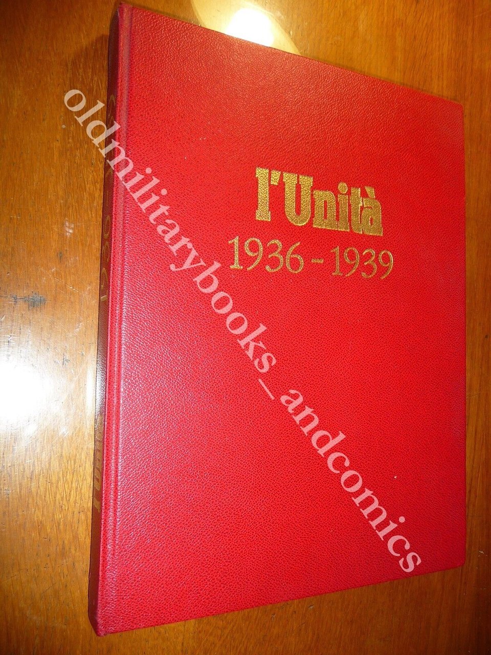 L'UNITA 1936-1939 I REPRINT DEL CALENDARIO 8 a cura di …