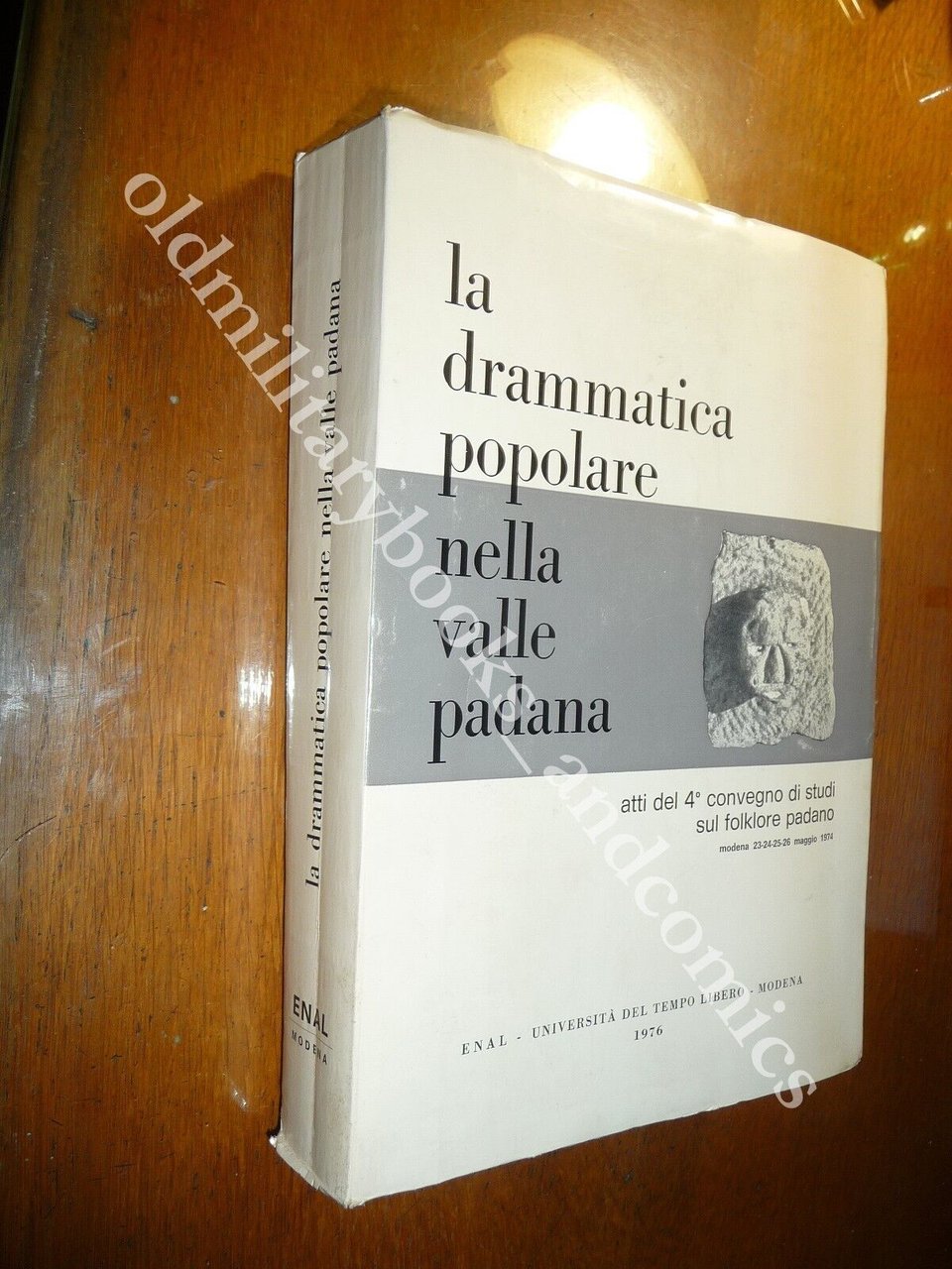 LA DRAMMATICA POPOLARE NELLA VALLE PADANA ATTI CONVEGNO DI STUDI …