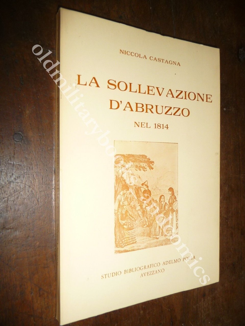 LA SOLLEVAZIONE D'ABRUZZO NEL 1814 NICCOLA CASTAGNA