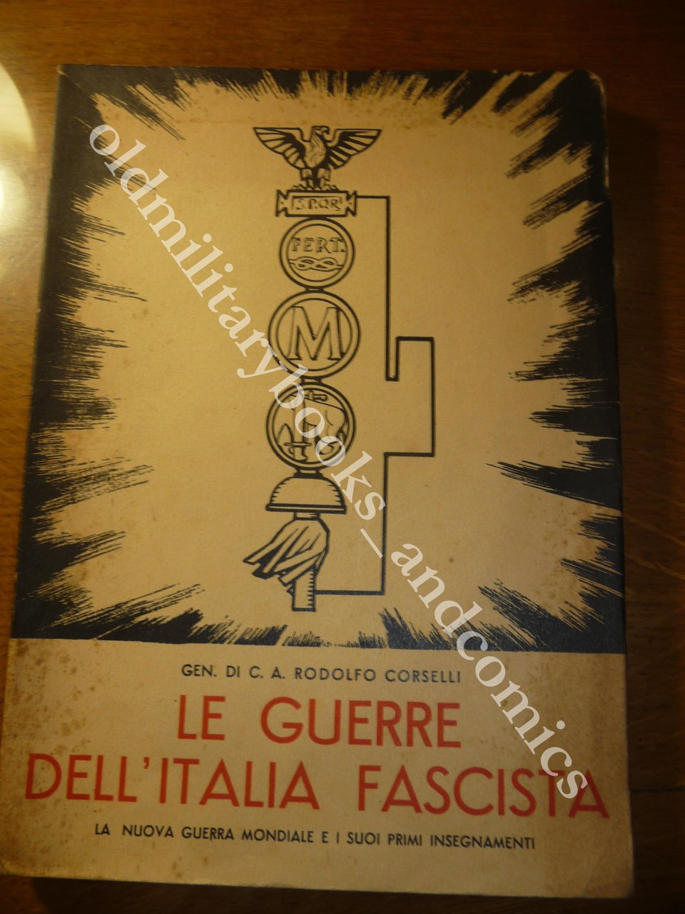 LE GUERRE DELL'ITALIA FASCISTA RODOLFO CORSELLI