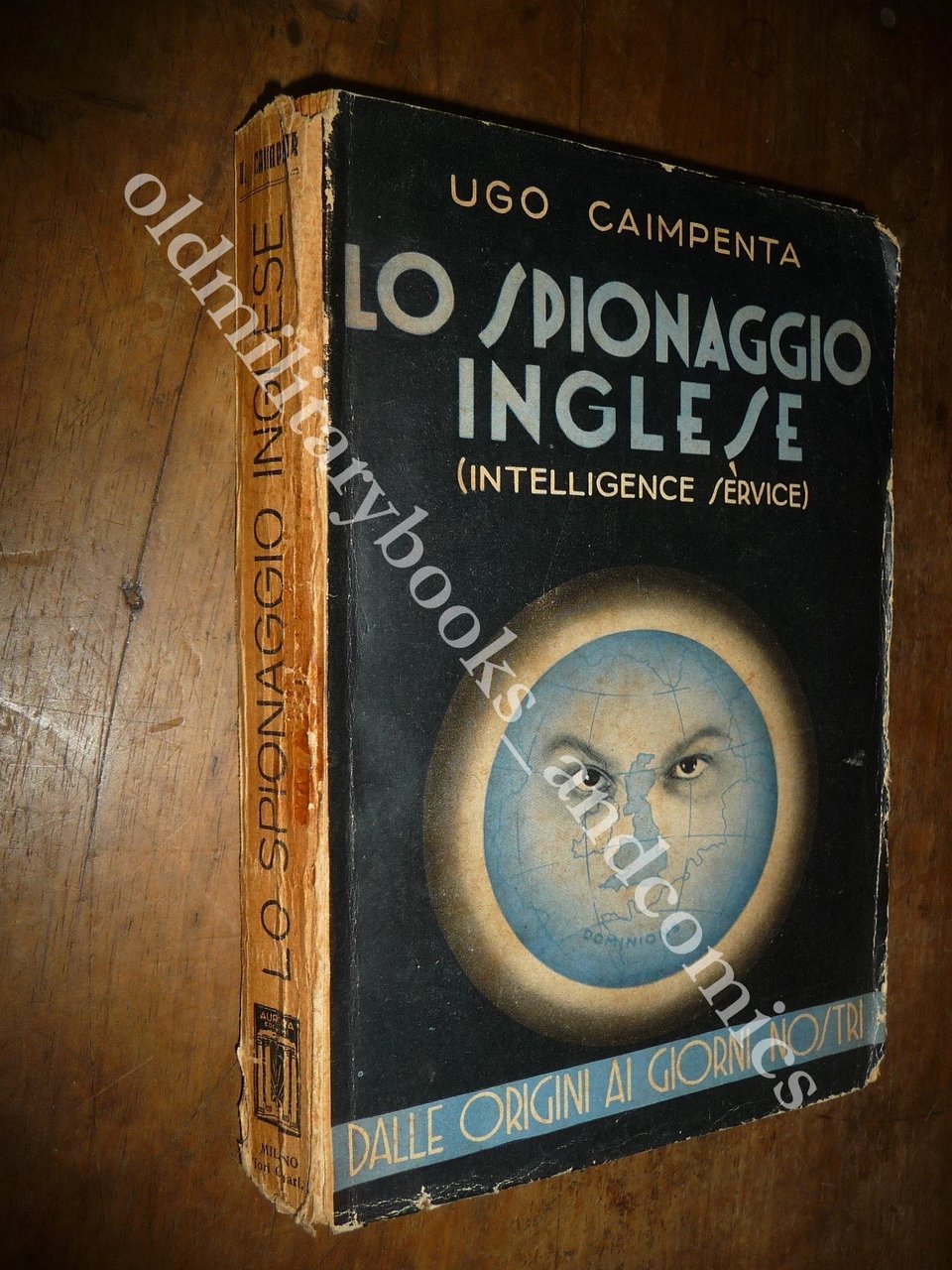 LO SPIONAGGIO INGLESE DALLE ORIGINI AI GIORNI NOSTRI UGO CAIMPETA