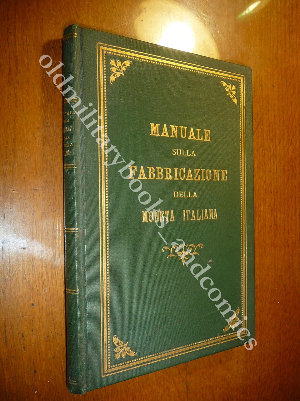 MANUALE SULLA FABBRICAZIONE DELLA MONETA ITALIANA IN CIRCOLAZIONE NEL REGNO