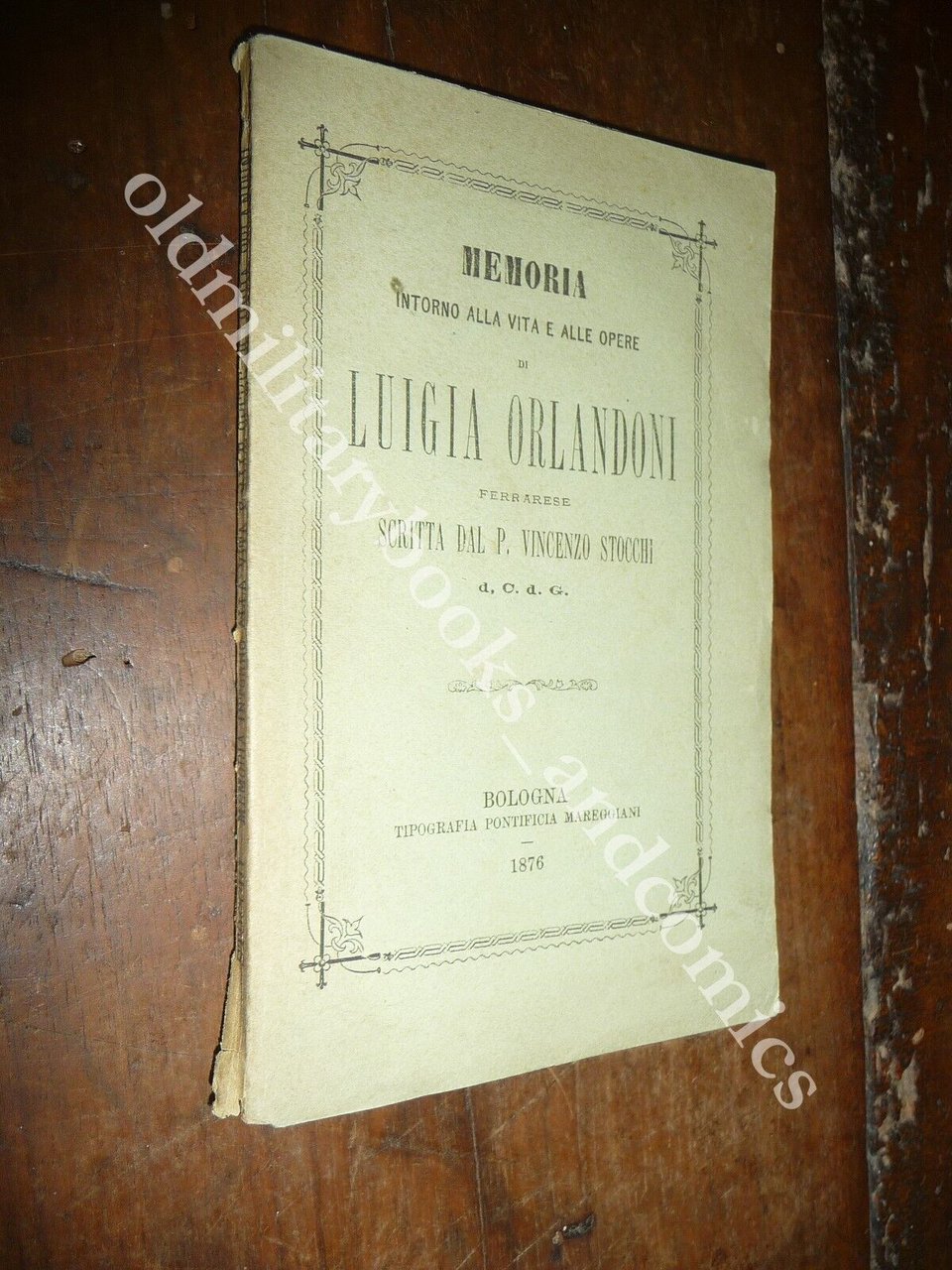MEMORIA INTORNO ALLA VITA E ALLE OPERE DI LUIGIA ORLANDONI …