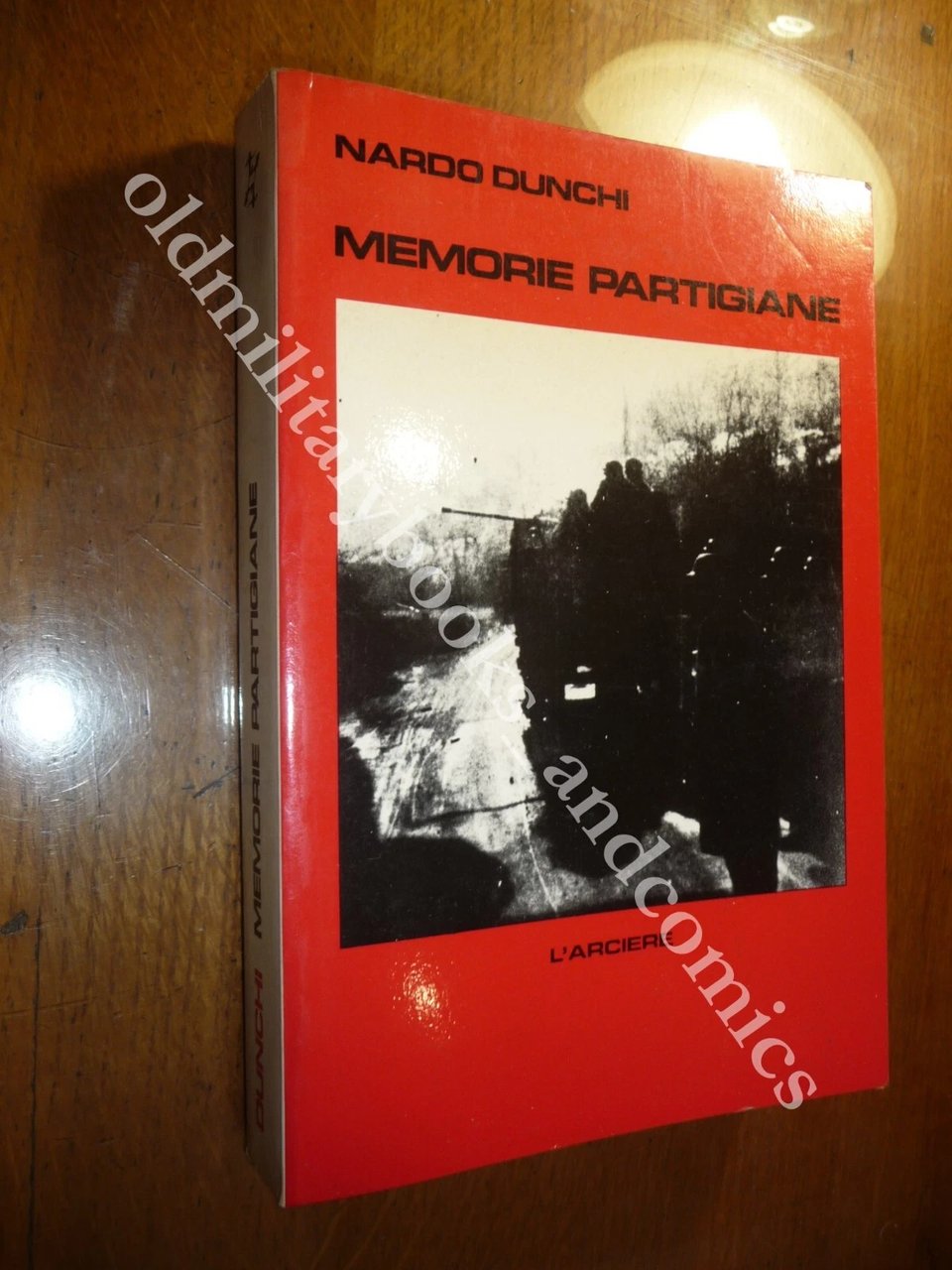 MEMORIE PARTIGIANE NARDO DUNCHI CUNEO E ALPI APUANE