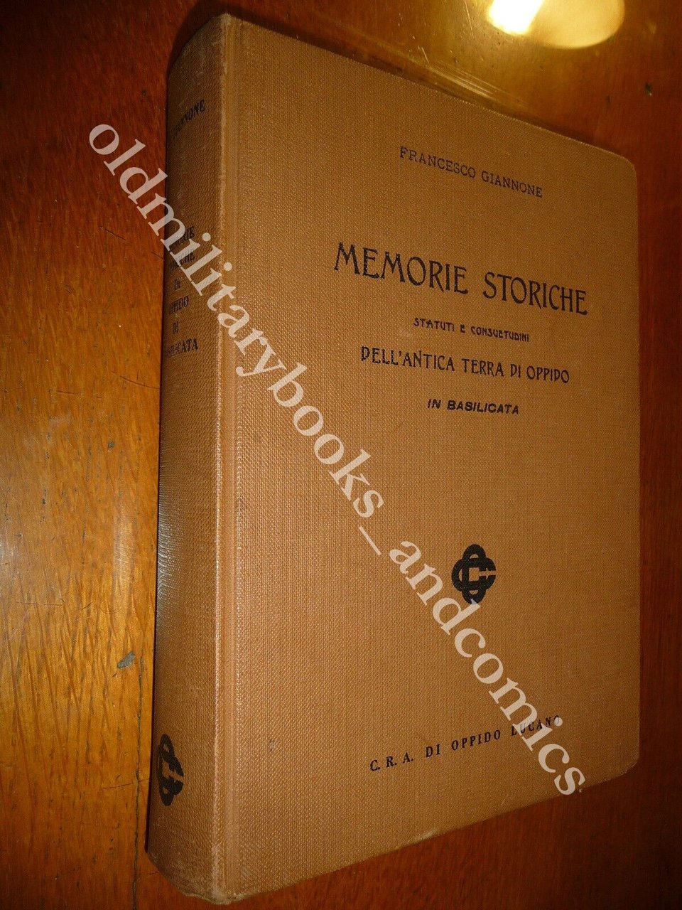 MEMORIE STORICHE STATUTI E CONSUETUDINI DELL'ANTICA TERRA DI OPPIDO GIANNONE