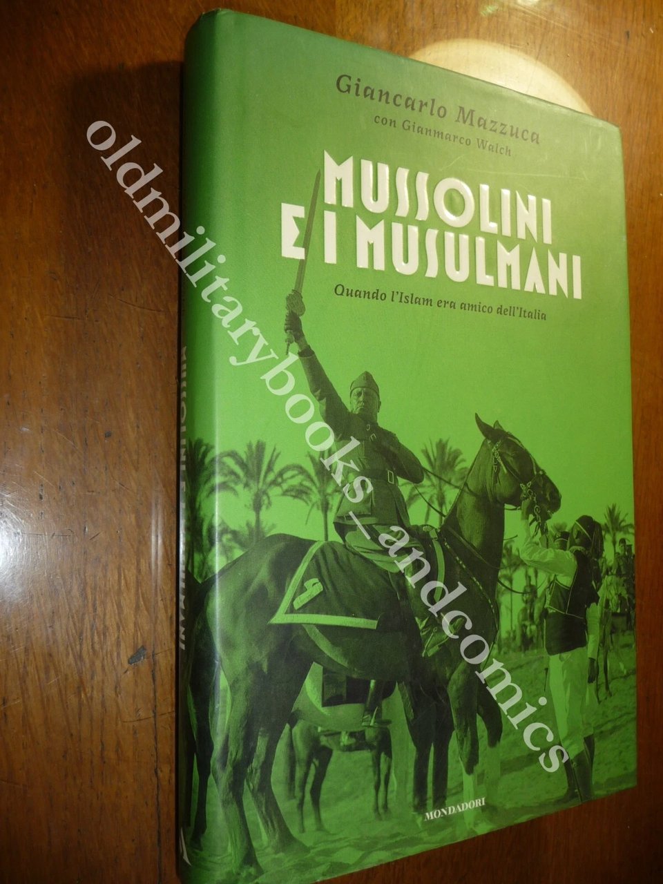 MUSSOLINI E I MUSULMANI QUANDO L'ISLAM ERA AMICO DELL'ITALIA GIANCARLO …
