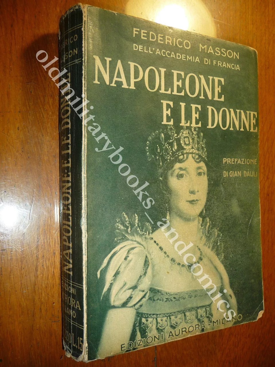 NAPOLEONE E LE DONNE FEDERICO MASSON AURORA 1934