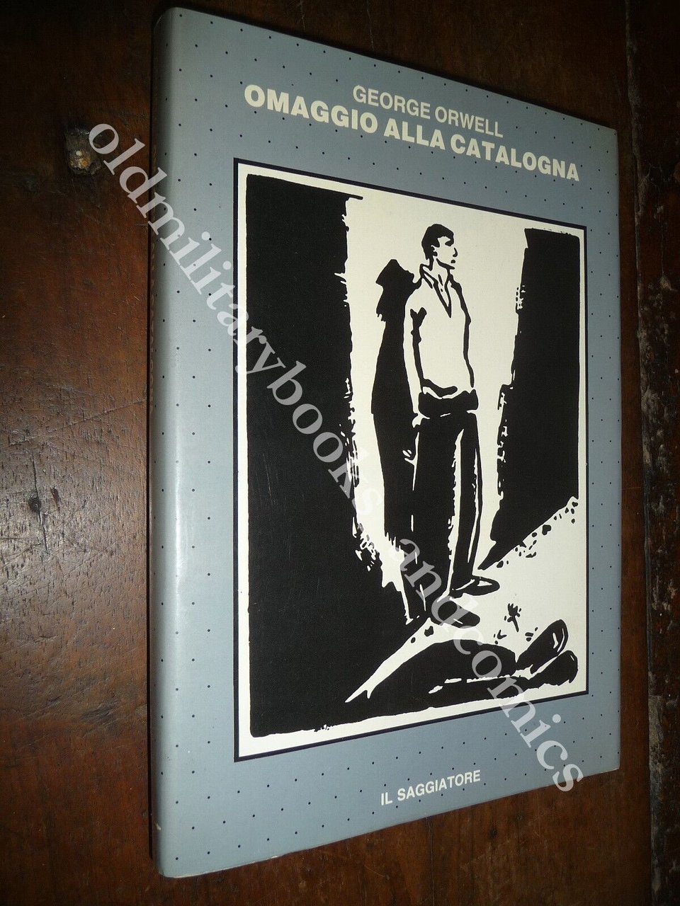 OMAGGIO ALLA CATALOGNA GEORGE ORWELL GUERRA DI SPAGNA
