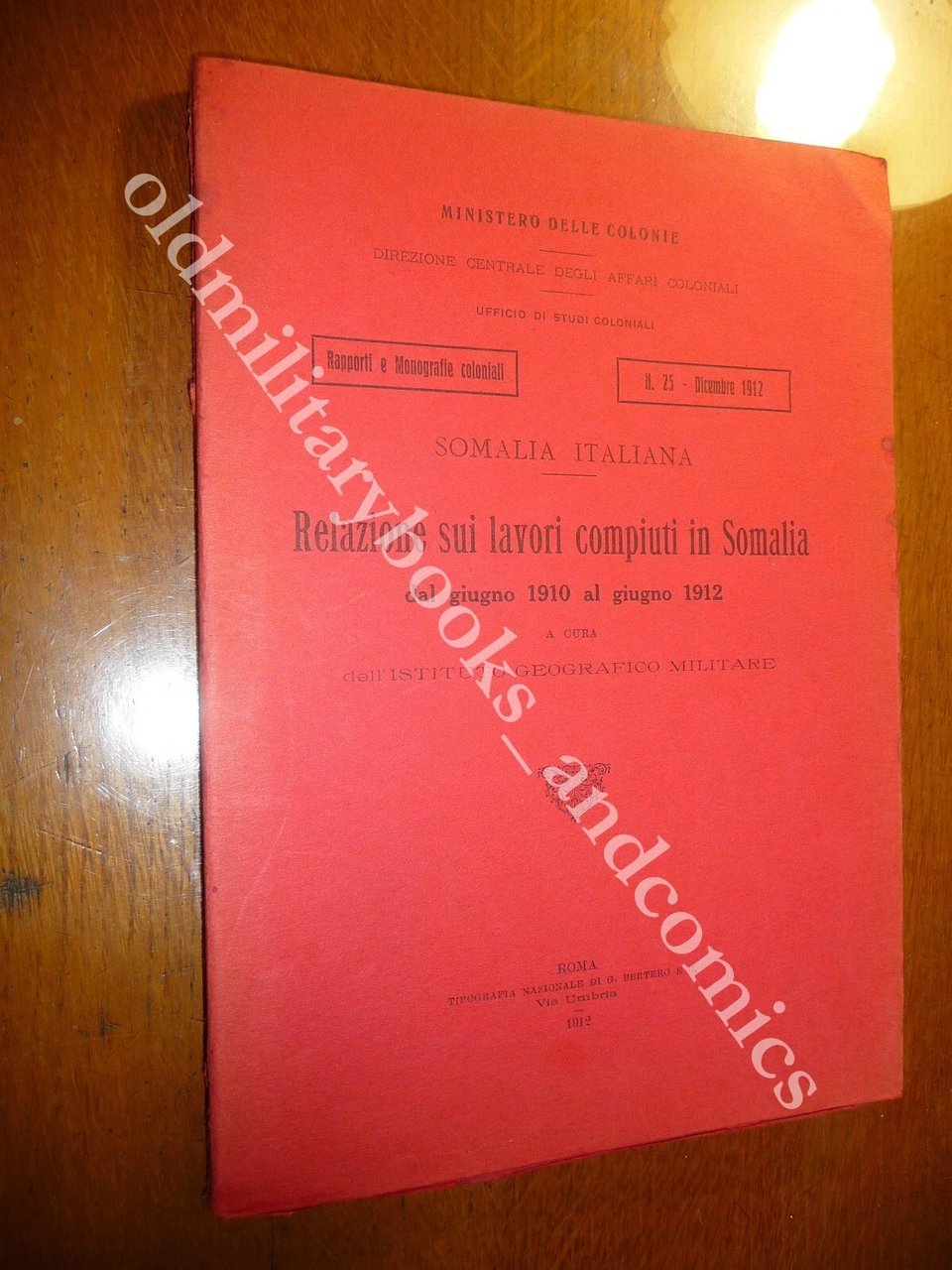 RELAZIONE SUI LAVORI COMPIUTI IN SOMALIA DAL GIUGNO 1910 AL …