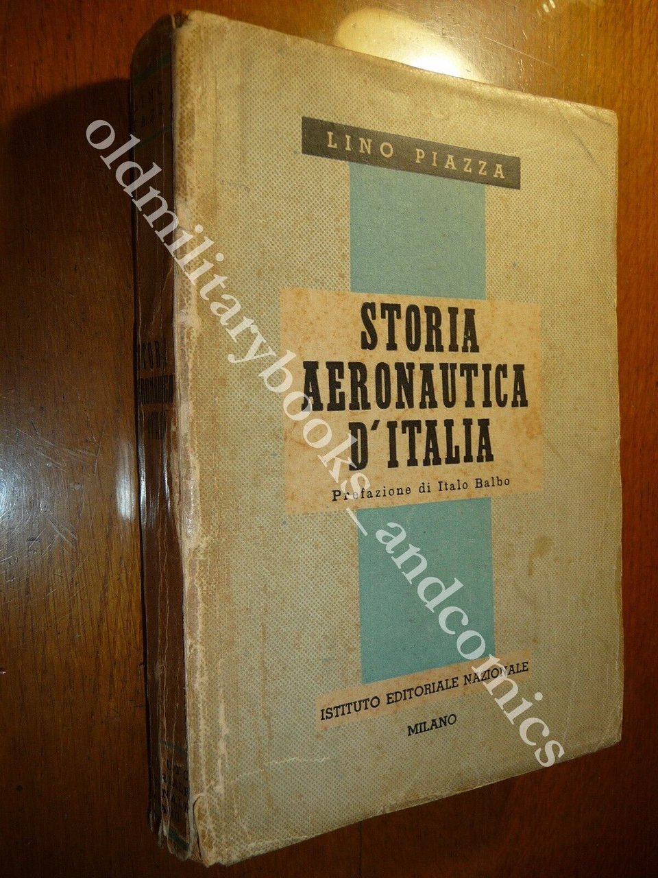 STORIA AERONAUTICA D'ITALIA LINO PIAZZA Pref. ITALO BALBO