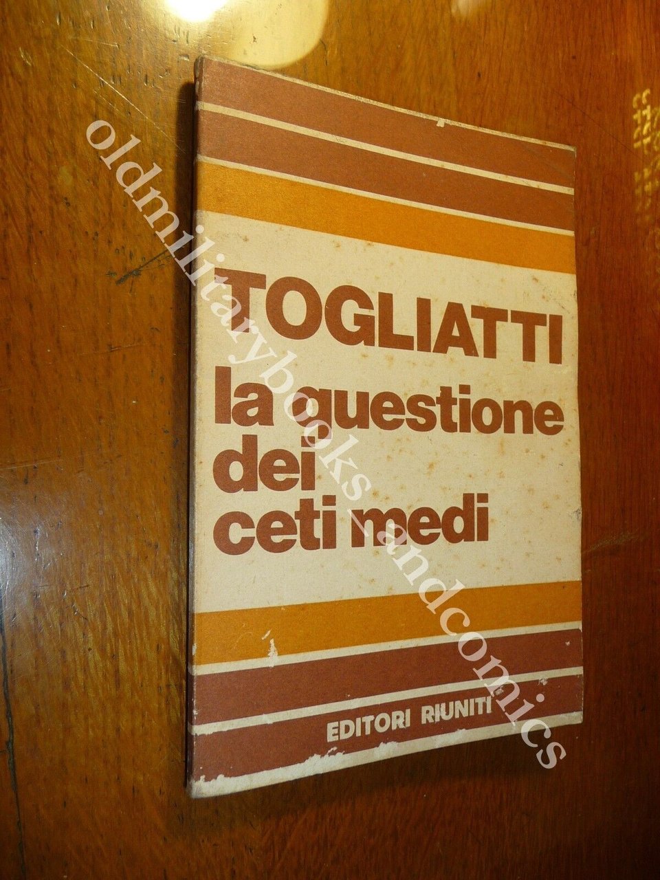 TOGLIATTI LA QUESTIONE DEI CETI MEDI AA.VV.