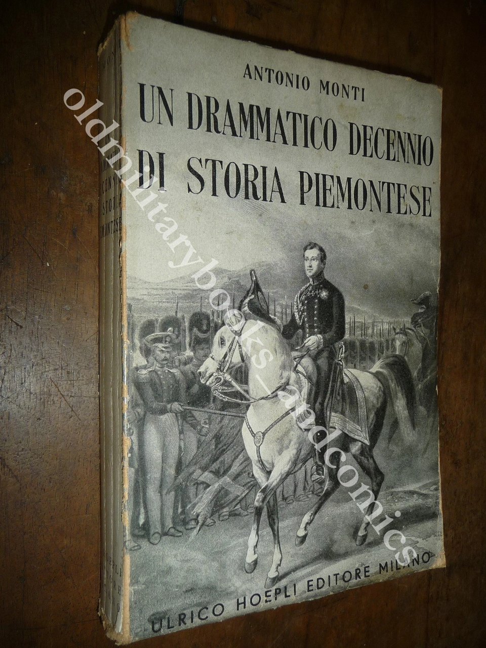 UN DRAMMATICO DECENNIO DI STORIA PIEMONTESE ANTONIO MONTI