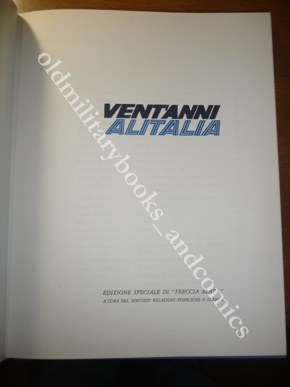VENT'ANNI ALITALIA VOLUME CELEBRATIVO DEI 20 ANNI DELL'ALITALIA | Immagine Gallery 6