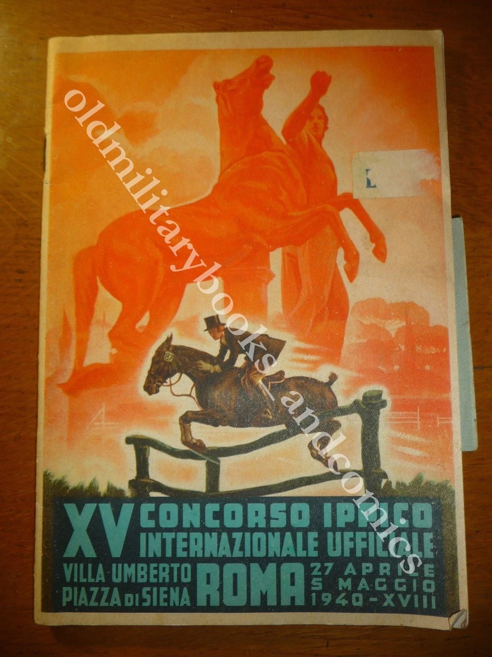 XV CONCORSO IPPICO INTERNAZIONALE UFFICIALE PIAZZA DI SIENA 1940
