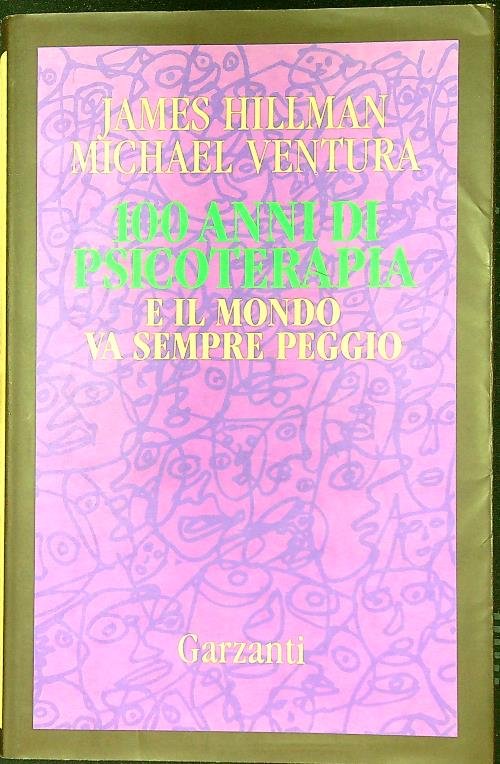 100 anni di psicoterapia e il mondo va sempre peggio
