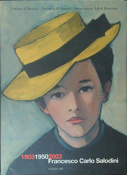 1903 1950 2003 Francesco Carlo Salodini