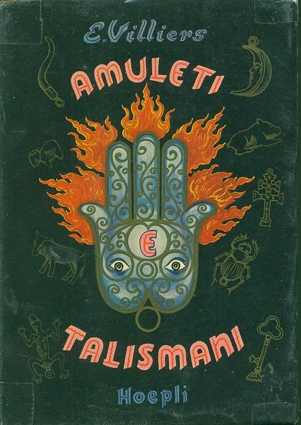Amuleti, Talismani e altre cose misteriose