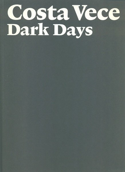 Dark Days by Costa Vece