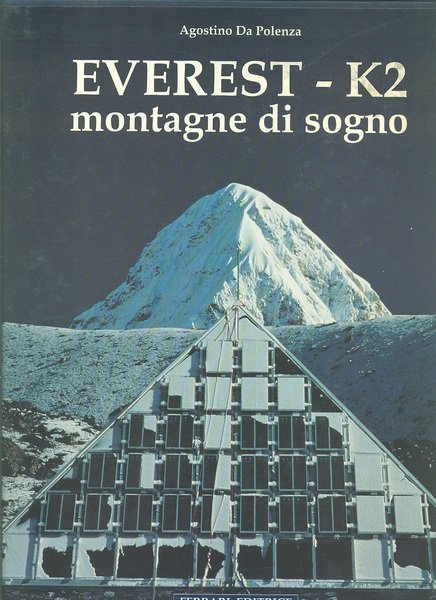 Everest - K2. Montagne di sogno