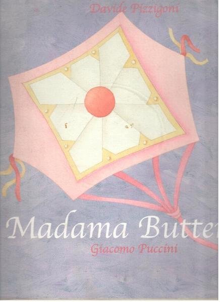 Madama Butterfly: Giacomo Puccini