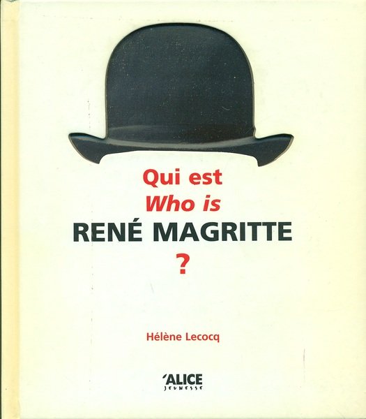 Qui est. Who is RENE' MAGRITTE?