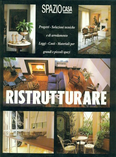 Ristrutturare. Spazio casa.
