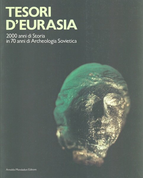 Tesori d'Eurasia. 2000 anni di Storia in 70 anni di … | Immagine principale