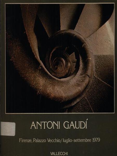 Antoni Gaudi'. Firenze Palazzo Vecchio