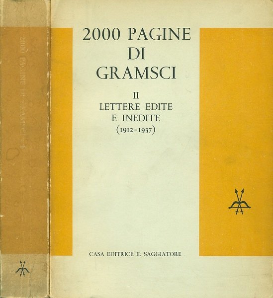 2000 pagine di Gramsci. I. Nel tempo della lotta - …