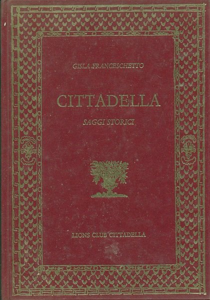 Cittadella. Saggi Storici